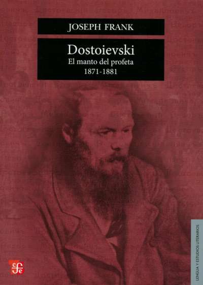 Libro: Dostoievski. El manto del profeta 1871-1881 | Autor: Joseph Frank | Isbn: 9786071602091