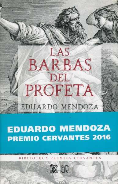 Libro: Las barbas del profeta | Autor: Eduardo Mendoza | Isbn: 9788437507729
