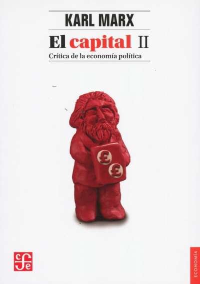 Libro: El capital II | Autor: Karl Marx | Isbn: 9786071652102