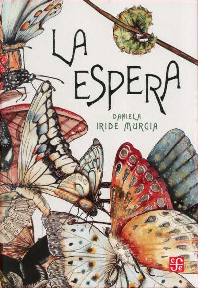 Libro: La espera | Autor: Daniela Iride Murgia | Isbn: 9786071633934