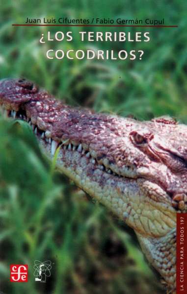 Libro: ¿Los terribles cocodrilos? | Autor: Juan Luis Cifuentes | Isbn: 9681672208