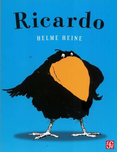 Libro: Ricardo | Autor: Helme Heine | Isbn: 9789681664220