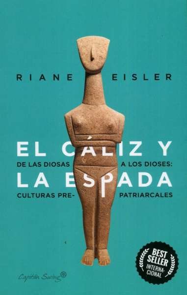 Libro: El cáliz y la espada | Autor: Riane Eisler | Isbn: 9788412281804