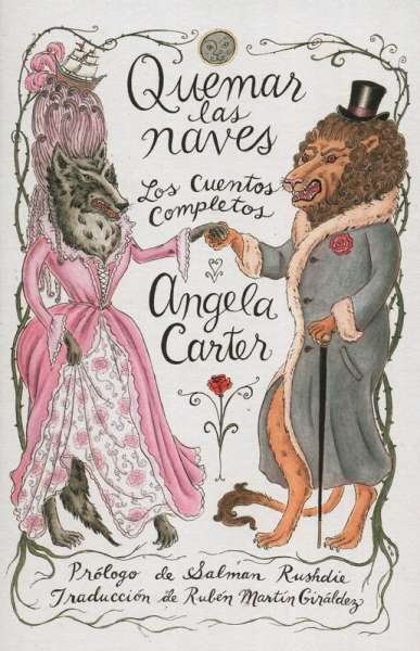 Libro: Quemar las naves | Autor: Angela Carter | Isbn: 9788416677528