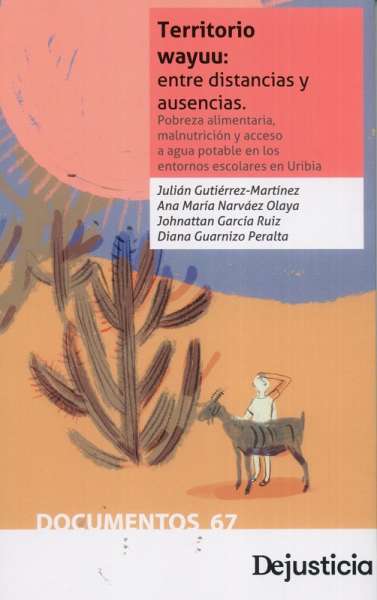 Libro: Territorio wayuu: entre distancias y ausencias. | Autor: Diana Guarnizo | Isbn: 9789585597808