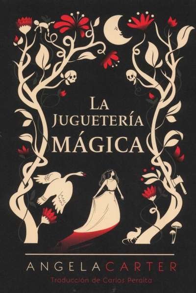 Libro: La jugueteria mágica | Autor: Angela Carter | Isbn: 9788416677641