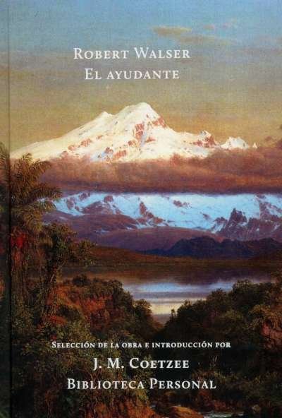 Libro: El ayudante | Autor: Robert Walser | Isbn: 9789872989668
