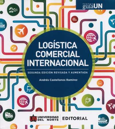 Libro: Logística comercial internacional | Autor: Andrés Castellanos Ramírez | Isbn: 9789587892116