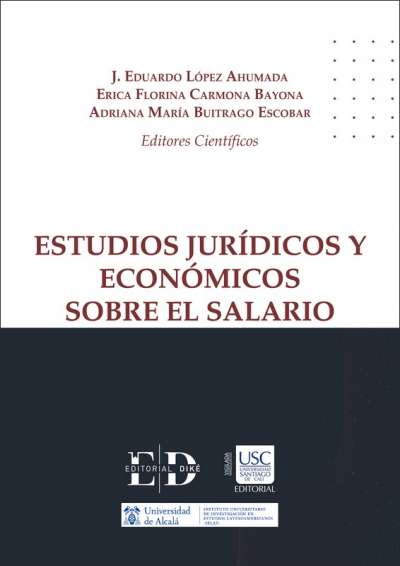 Libro: Estudios jurídicos y económicos sobre el salario | Autor: J. Eduardo López Ahumada | Isbn: 9686287501089