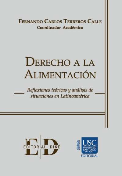 Libro: Derecho a la alimentación | Autor: Fernando Carlos Terreros Calle | Isbn: 9789585134645