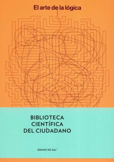 Libro: El arte de la lógica | Autor: Eugenia Cheng | Isbn: 9786079870577