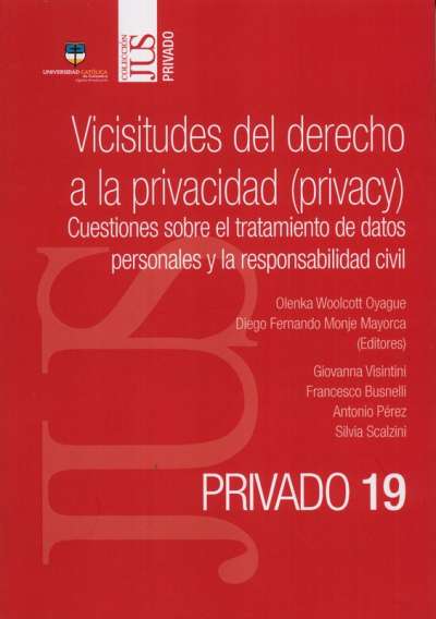 Libro: Vicisitudes del derecho a la privacidad (privacy) | Autor: Olenka Woolcott Oyague | Isbn: 9789585133266