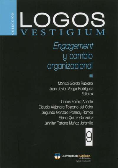Libro: Engagement y cambio organizacional | Autor: Monica García Rubiano | Isbn: 9789585133402