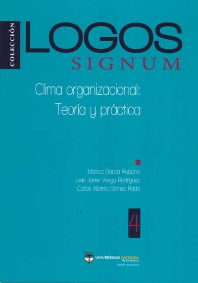 Libro: Clima organizacional: teoría y práctica | Autor: Monica García Rubiano | Isbn: 9789585133389