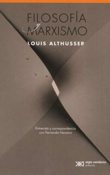 Libro: Filosofía y Marxismo | Autor: Louis Althusser | Isbn: 978607036556