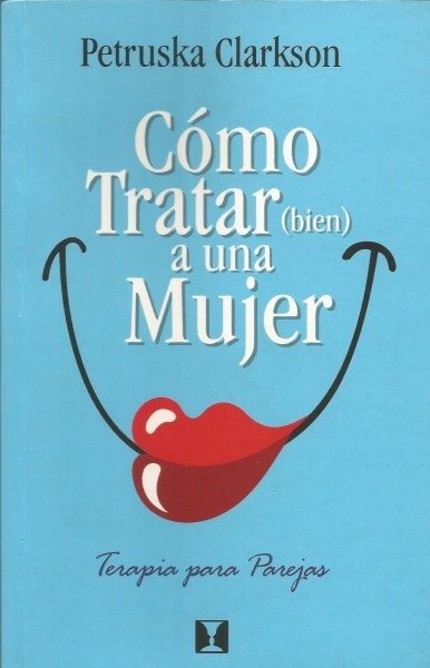 Libro: Cómo tratar (bien) a una mujer | Universilibros