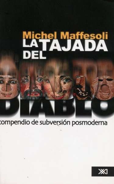Libro: La tajada del diablo | Autor: Michel Maffesoli | Isbn: 9682325846
