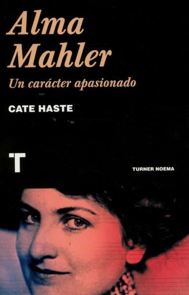 Libro: Alma Mahler | Autor: Cate Haste | Isbn: 9788418428166