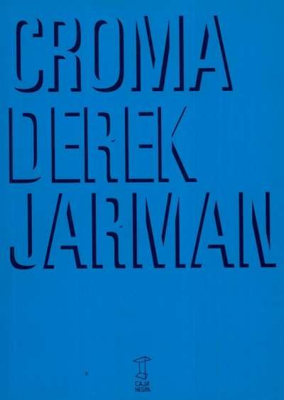 Libro: Croma | Autor: Derek Jarman | Isbn: 9789871622603