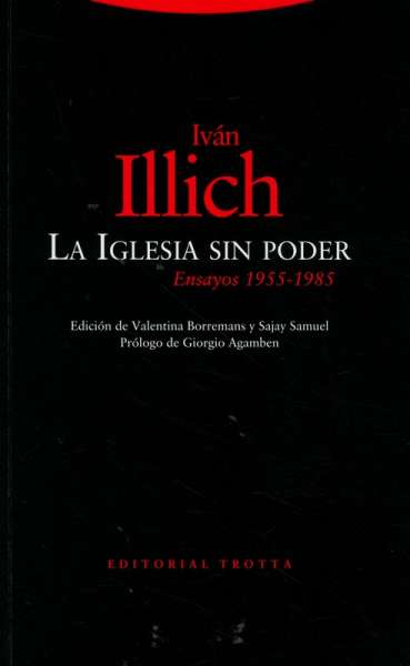 Libro: La iglesia sin poder | Autor: Iván Illich | Isbn: 9788413640044