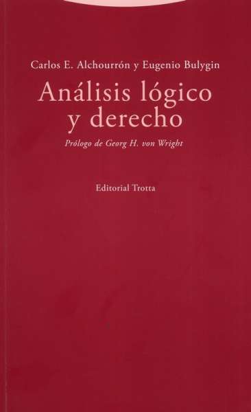 Libro: Análisis lógico y derecho | Autor: Carlos E. Alchourrón | Isbn: 9788413640013