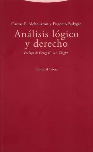 Libro: Análisis lógico y derecho | Autor: Carlos E. Alchourrón | Isbn: 9788413640013