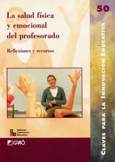 Libro: La salud física y emocional del profesorado | Autor: Ruben Belandia | Isbn: 9789802512362