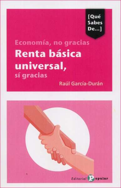 Libro: Economía, no gracias renta básica universal, sí gracias | Autor: Raúl García Durán | Isbn: 9788478848263