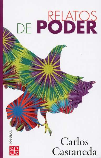 Libro: Relatos de poder | Autor: Carlos Castaneda | Isbn: 9786071635365