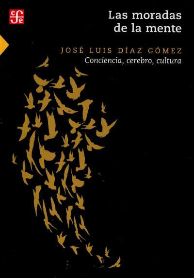 Libro: Las moradas de la mente | Autor: José Luis Díaz Gómez | Isbn: 9786071669698