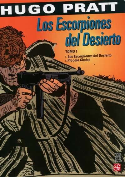 Libro: Los escorpiones del desierto Tomo I | Autor: Hugo Pratt | Isbn: 9786071670960