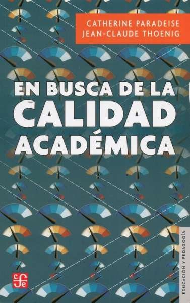 Libro: En busca de la calidad académica | Autor: Catherine Paradeise | Isbn: 9786071652379