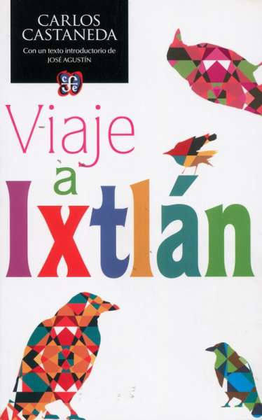 Libro: Viaje a Ixtlán | Autor: Carlos Castaneda | Isbn: 9786071618061