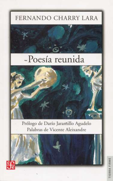 Libro: Poesía reunida | Autor: Fernando Charry Lara | Isbn: 9583801178