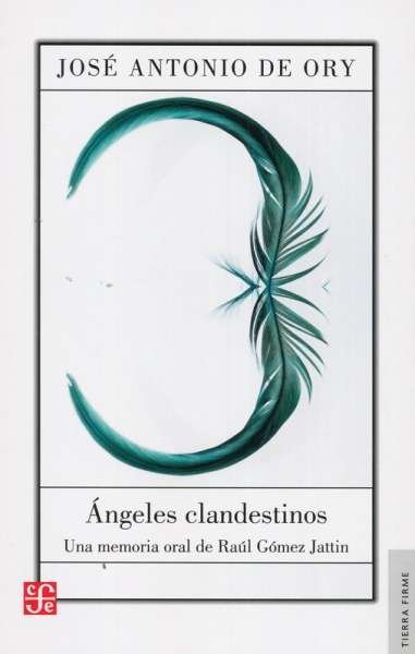 Libro: Ángeles clandestinos | Autor: José Antonio de Ory | Isbn: 9789588249384