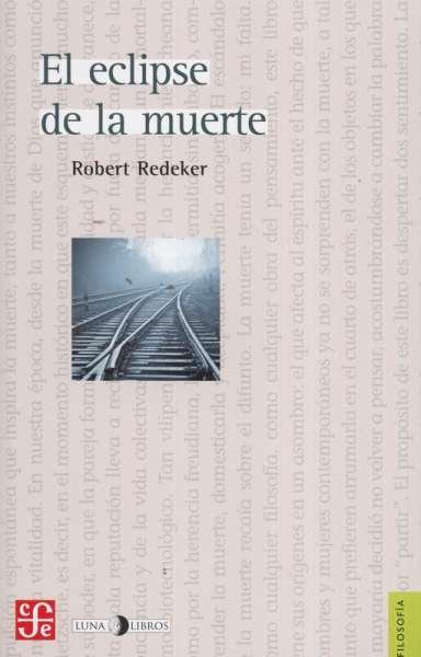 Libro: El eclipse de la muerte | Autor: Robert Redeker | Isbn: 9789588249322