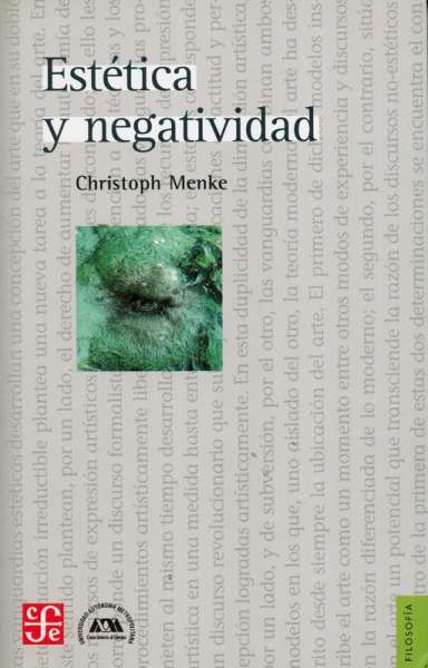 Libro: Estética y negatividad | Autor: Christoph Menke | Isbn: 9789505579006