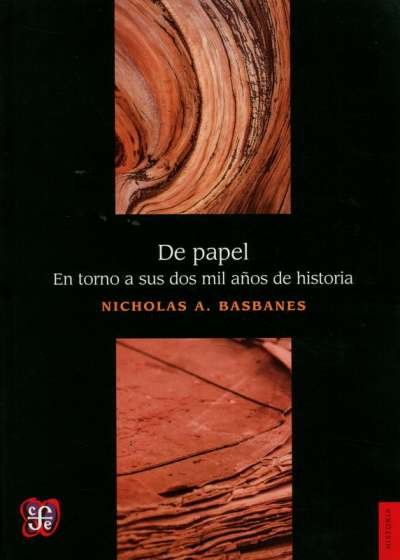 Libro: De papel | Autor: Nicholas A. Basbanes | Isbn: 9786071622174