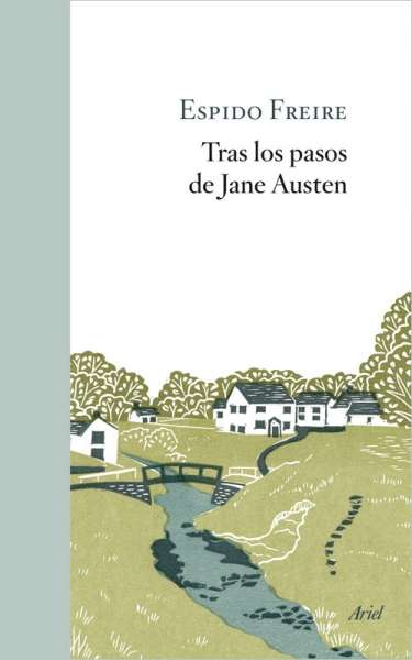 Libro: Tras los pasos de Jane Austen | Autor: Espido Freire | Isbn: 9789584297891