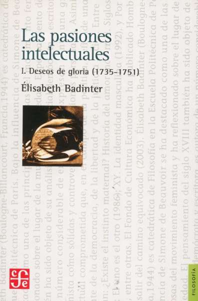 Libro: Las pasiones intelectuales I | Autor: Elisabeth Badinter | Isbn: 9789505576821