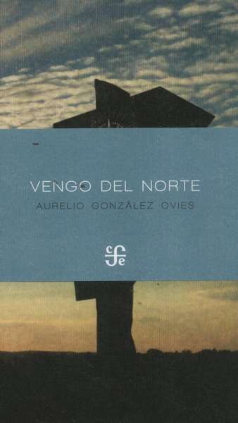 Libro: Vengo del norte | Autor: Aurelio González Ovies | Isbn: 9789588249230