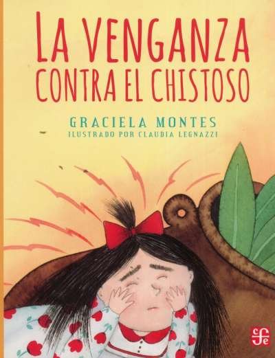 Libro: La venganza contra el chistoso | Autor: Graciela Montes | Isbn: 9789681657383