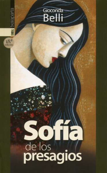 Libro: Sofía de los presagios | Autor: Gioconda Belli | Isbn: 9788486597443