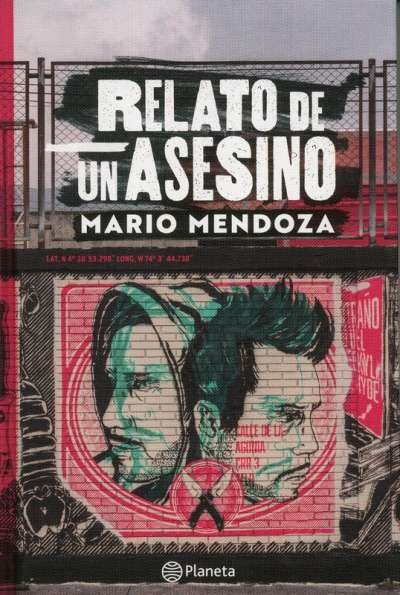 Libro: Relato de un asesino | Autor: Mario Mendoza | Isbn: 9789584293213