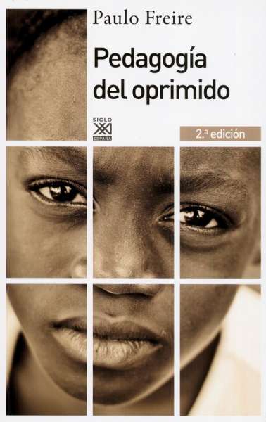 Libro: Pedagogía del oprimido.  2da. Edición | Autor: Paulo Freire | Isbn: 9788432316210