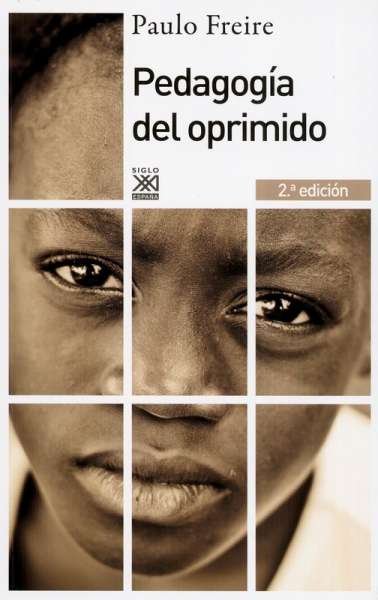 Libro: Pedagogía del oprimido. 2da. Edición | Autor: Paulo Freire | Isbn: 9788432316210