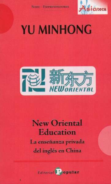 Libro: New oriental education. La enseñanza privada del ingles en China | Autor: Yu Minhong | Isbn: 9788478847129