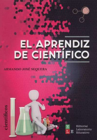 Libro: El aprendiz de científico | Autor: Armando José Sequera | Isbn: 9789585320079