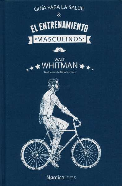 Libro: Guía para la salud y el entrenamiento | Autor: Walt Whitman | Isbn: 9788417281779