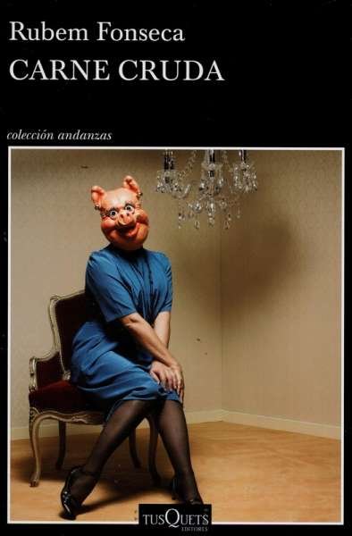 Libro: Carne cruda | Autor: Rubem Fonseca | Isbn: 9789584293749